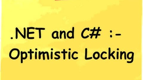 Can you expalin Optimistic locking ?
