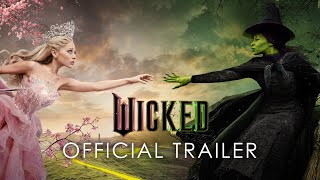 WICKED - Official Trailer (Universal Pictures) - HD