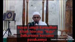 Download Lagu Bayan Langit Ramadhan oleh Maulana Jamaluddin Kisah seorang Raja Zulkarnaen MP3