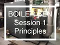 Low Pressure Boiler Training-Session 1-Boiler Ben