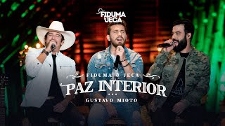 Video thumbnail of "Fiduma e Jeca - Paz Interior (Part. Gustavo Mioto)"