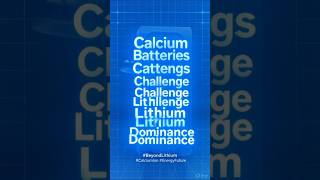 Calcium Batteries Challenge Lithium Dominance #BeyondLithium #CalciumIon #EnergyFuture
