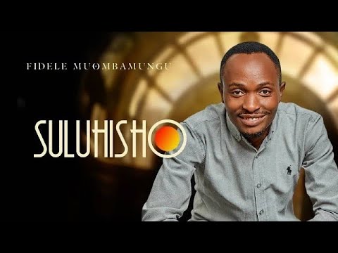 Fidele Muombamungu Suluhisho