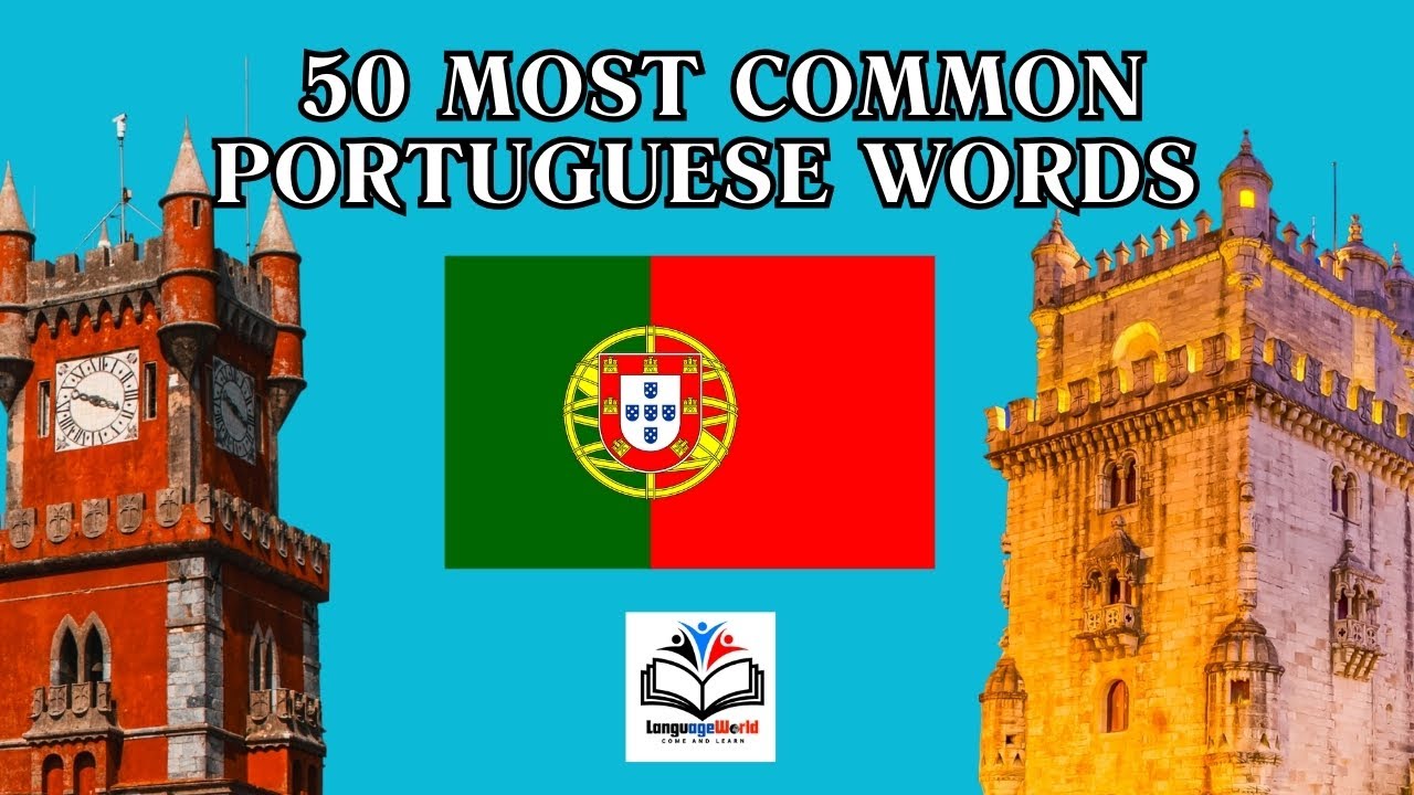Learning Portuguese / 50 Most Common Portuguese Words / Special Part