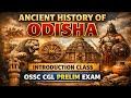 Ancient History of Odisha||History of Odisha||Odisha Gk Class for OSSC CGL,OSSSC RI AMIN Exam||#ossc