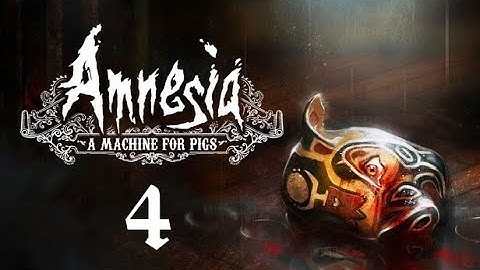 Amnesia: A Machine for Pigs (Part 4 Coal & chemicals)