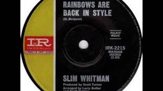 Video thumbnail of ""Rainbows Are Back in Style" - Slim Whitman"