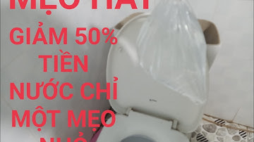 Cách tiết Kiệm Nước Khi Sử Dụng Bồn Cầu/Giảm Tiền Nước Không Ngờ Chỉ 1 Mẹo Nhỏ# Thúy Long An Vlog