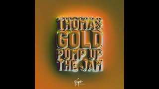 Thomas Gold - Pump Up The Jam Resimi