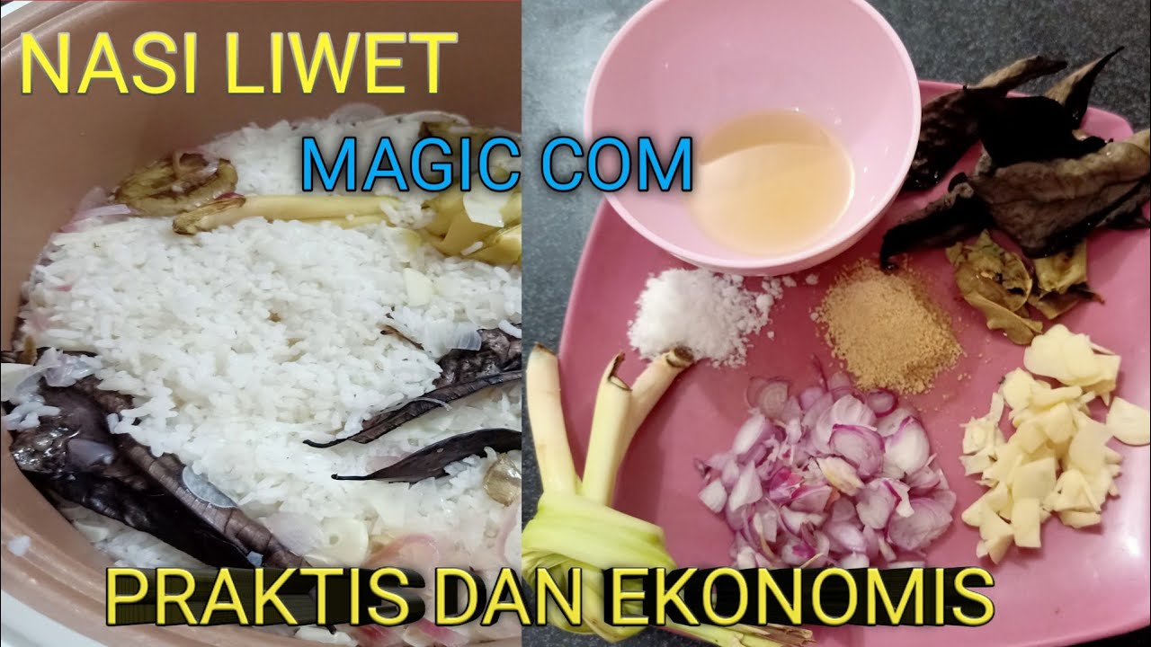CARA MEMBUAT NASI LIWET MAGIC COM PRAKTIS YouTube