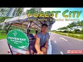 FOREST CITY IN JOHOR BAHRU | GREEN CITY | ISKANDAR MALAYSIA | short getaway from Singapore