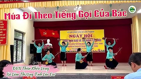 Điệu Múa “Đi Theo Tiếng Gọi Của Bác” | Đội Văn Nghệ Khéo Lẹng – Lâm Thượng, Lào Cai | TQTB