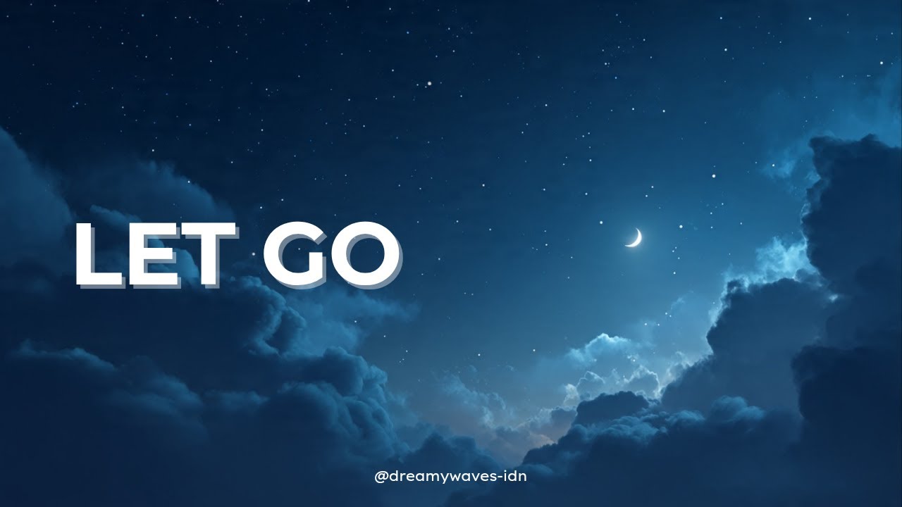 Deep Sleep 🌙 Let Go of Stress & Sleep Deeply