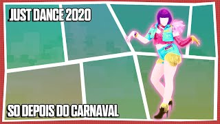 Just Dance 2020 - So Depois Do Carnaval