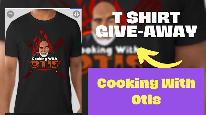 Cooking With Otis T-Shirt Give Away