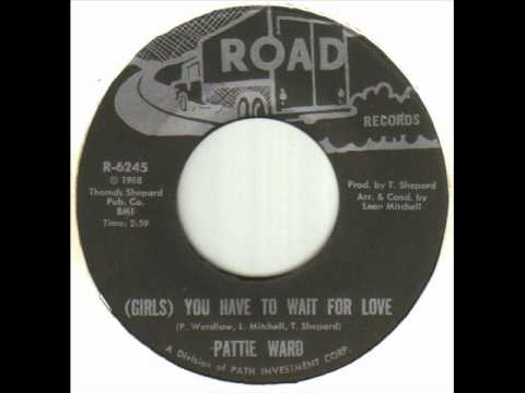 Pattie Ward - (Girls) You Have To Wait For Love.wmv