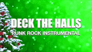 Deck The Halls - Punk Rock Instrumental Karaoke Version