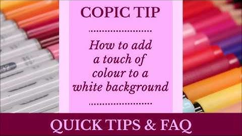 🇬🇧 Quick TIPS - COPIC / How to add colour to a white background