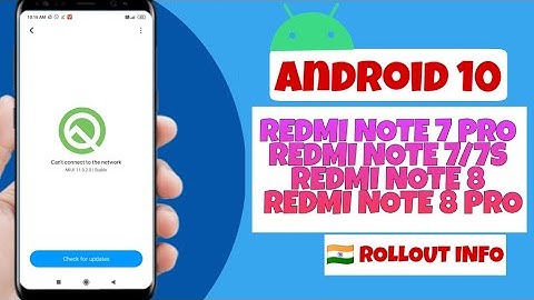 REDMI NOTE 7 PRO ANDROID 10, REDMI NOTE 8 ANDROID 10, REDMI NOTE 8 PRO ANDROID 10, REDMI NOTE 7 / 7S