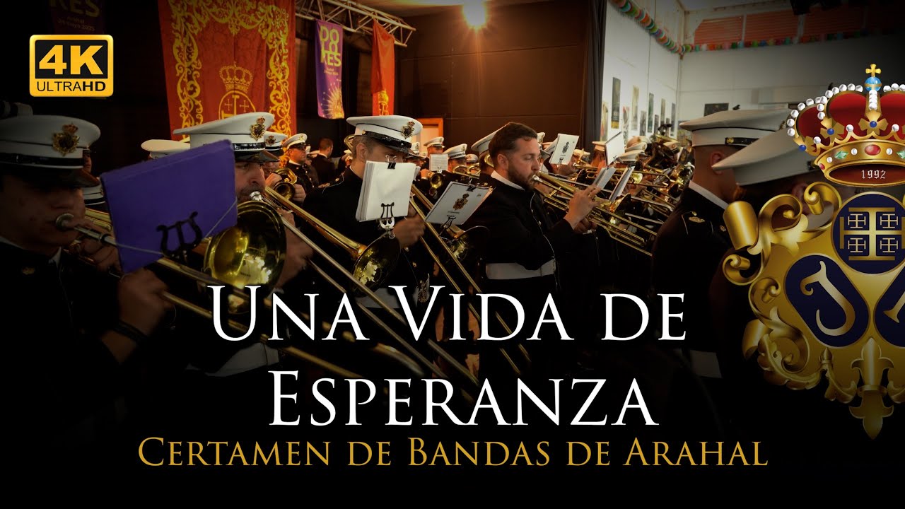 4K | CERTAMEN DE BANDAS ARAHAL | UNA VIDA DE ESPERANZA [Banda Nazareno Arahal]