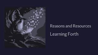 Reasons and Resources - Learning The Forth Programming Language