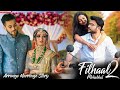 Filhaal2 Mohabbat | Arrange Marriage Story | Heart Broken Story | Shadi Story  | BPraak | Love Story