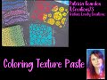 Coloring and Using Ranger Distress Texture Paste