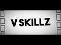 V SkillZ Intro Song mp3