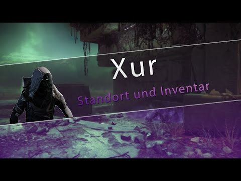 Video: Destiny - Xur Ort Und Gegenstände: 28. November