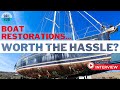 Is a boat restoration worth it sailing legend interviewed after a full yacht refit