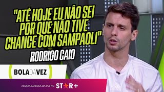 'NO FLAMENGO, EU CHEGUEI PARA O SAMPAOLI E FALEI...' | Rodrigo Caio é o Bola da Vez