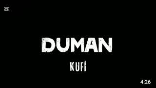 duman kufi kafada