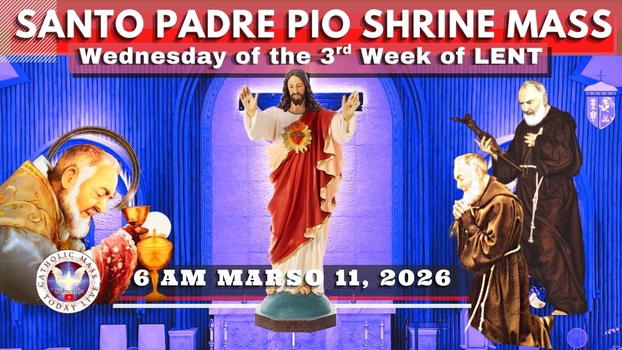 FILIPINO CHURCH LIVE MASS TODAY at Santo Padre Pio National Shrine ^ March 11, 2026  6AM