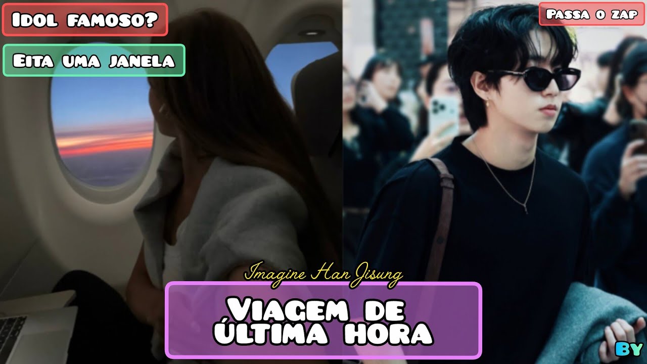 Viagem de Última horas – Imagine Han Jisung (Skz) °Episódio 1/2°
