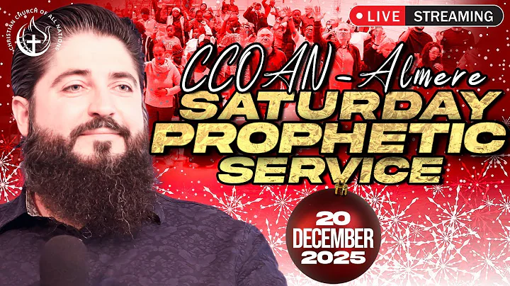 CCOAN ALMERE - SATURDAY PROPHETIC SERVICE 20/12/2025 | LIVE BROADCAST