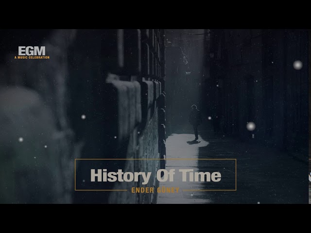 History Of Time ♫ Epic Cinematic Music ♫ Ender Güney (Official Audio) Cinematic Victory Music class=