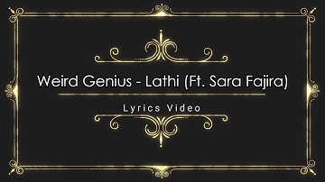 Weird Genius - Lathi (Ft. Sara Fajira) (Lyrics Video)