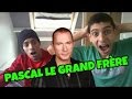 Pascal le grand frre chez la codfamilya 