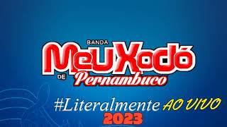 Banda Meu Xodó de Pernambuco   Literalmente ao vivo 2023