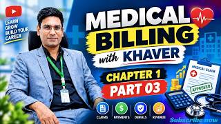 Medical Billing with Khaver Training Chapter 01 | Part 03 | 2026