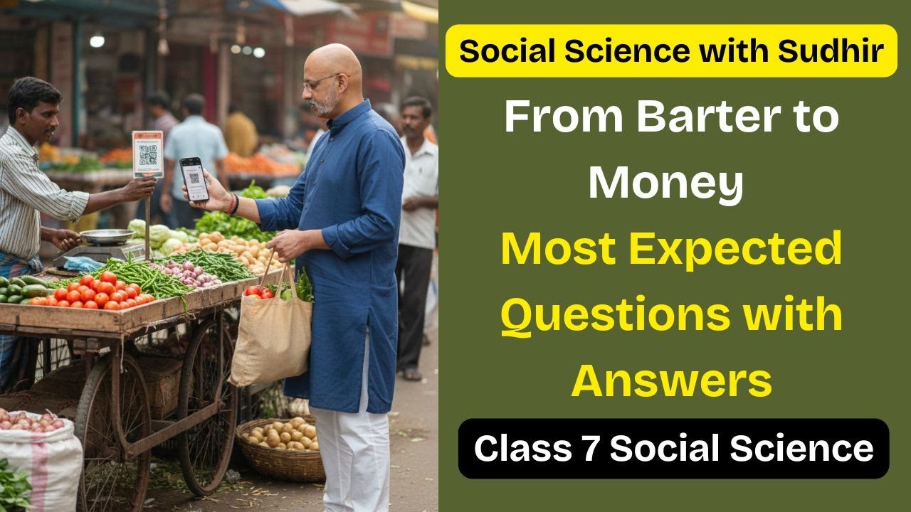 From Barter to Money - 80 Marks Test Paper + Revision | Class 7 Social Science 