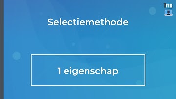 Instructiefilm Selectiemethode: 1 eigenschap