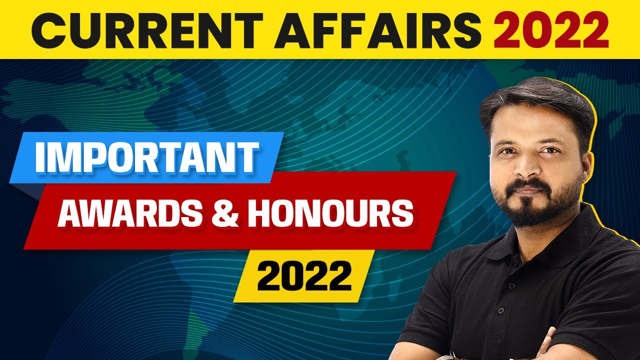 Awards & Honours 2022 Current Affairs National Awards Current