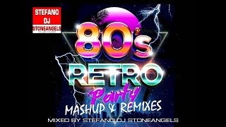 80 REMIX & MASHUP RETRO PARTY ❤️🎶📼🎧 COMPILATION MIXED BY STEFANO DJ STONEANGELS #dance80 #remix