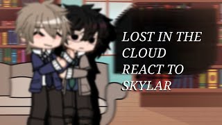 Lost in the cloud(Cirrus and Skylar) react to "Skylar" || Litc || Cirrus and Skylar ||