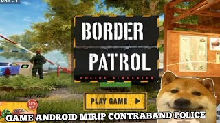 MENJADI POLISI PERBATASAN - BORDER PATROL screenshot 4