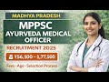 MPPSC Ayurveda Medical Officer Recruitment 2025 | 130 Posts | Salary, syllabus | Complete Details