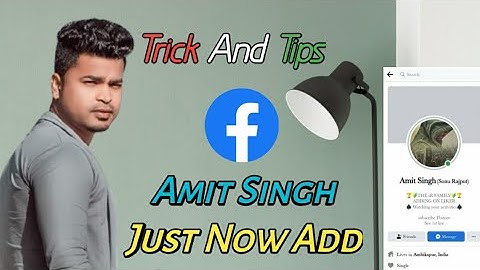 Amit Singh Just Now Add // How to Add AMIT SINGH // Sonu Rajput Facebook Adding Tip
