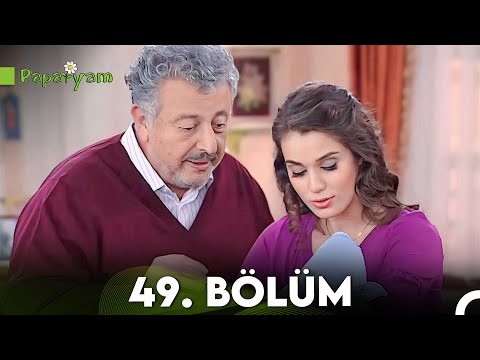 Papatyam 49. Bölüm