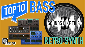 The 10 BEST Logic Pro Retro Synth BASS Presets | Sounds Like This
